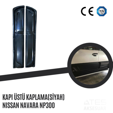 Kapı Üstü Kaplama (Siyah) Nissan Navara Np300